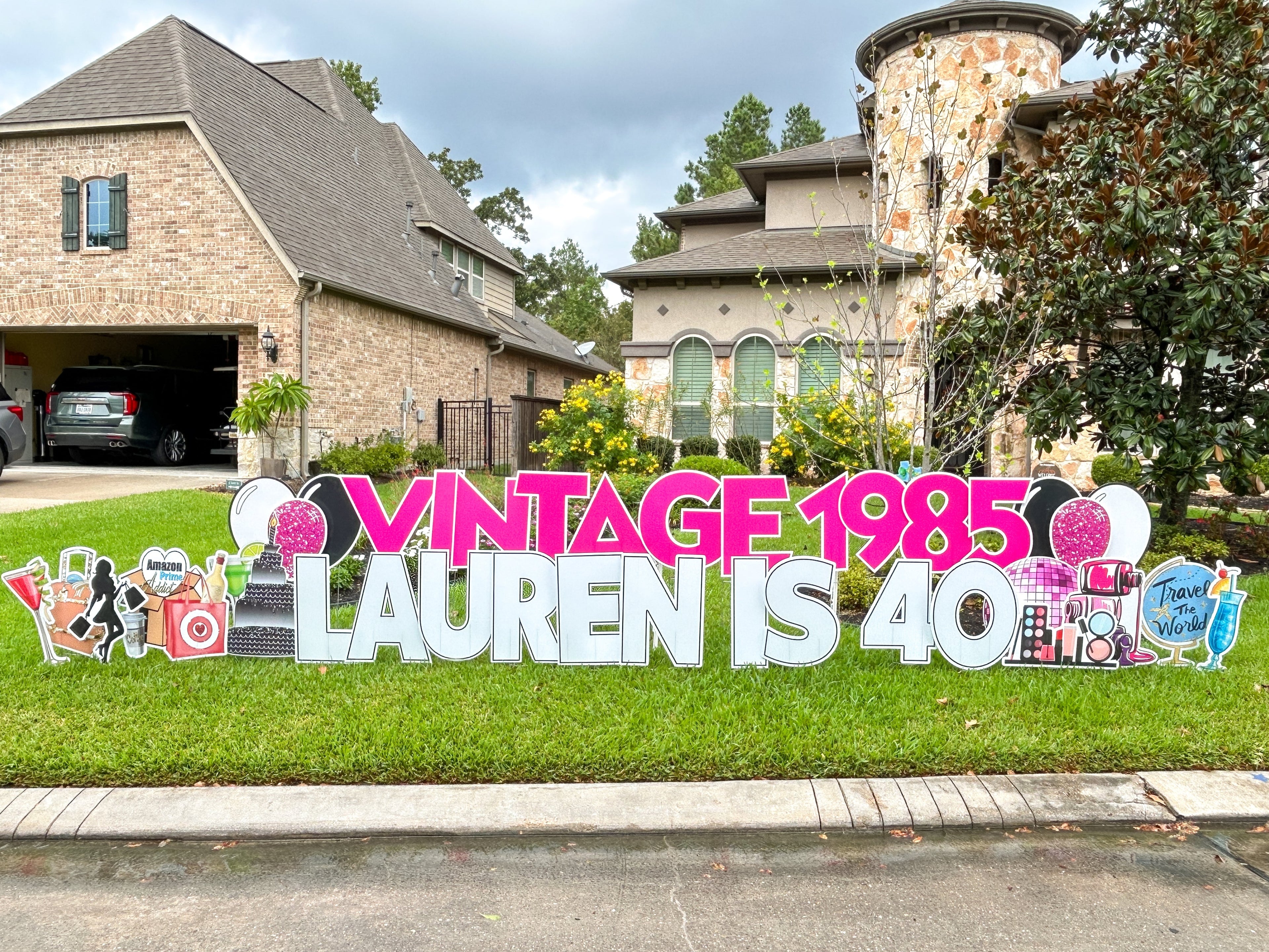 Adult birthday yard card display in front yard celebrating 40th birthday
